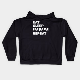 Jai Alai - Eat Sleep Jai Alai Repeat Kids Hoodie